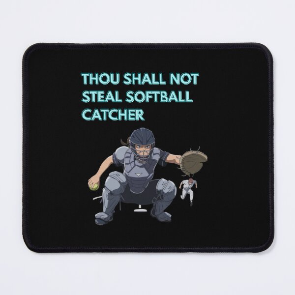 Item preview, Thou Shall Not Steal Softball Catcher designed and sold by TrendsLook.