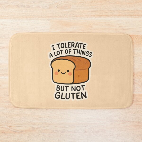 Item preview, I Tolerate A Lot Of Things But Not Gluten - Funny Celiac designed and sold by thecatcouch.