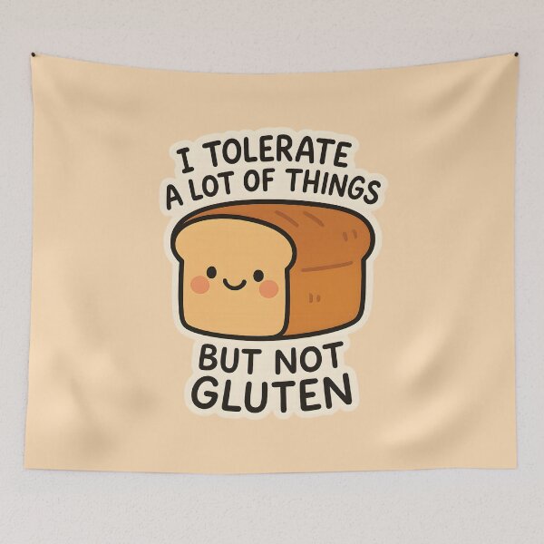 Item preview, I Tolerate A Lot Of Things But Not Gluten - Funny Celiac designed and sold by thecatcouch.