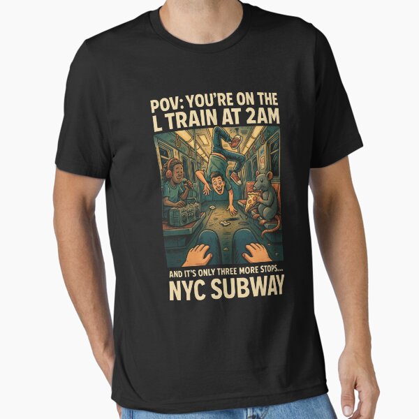 Item preview, POV: You're on the L Train at 2AM – Funny NYC Subway Meme Design designed and sold by MayaDelaye.