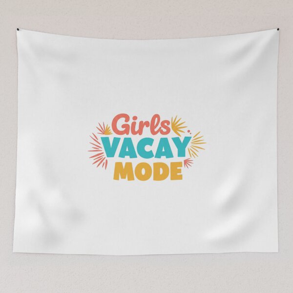 Item preview, "Girls Vacay Mode" – Fun & Stylish Girls’ Getaway Vacation Design designed and sold by Colorful-Garden.