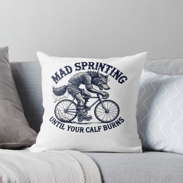 Item preview, Bicycle Mad Sprinting Until Your Calf Burns designed and sold by LuminOrb.