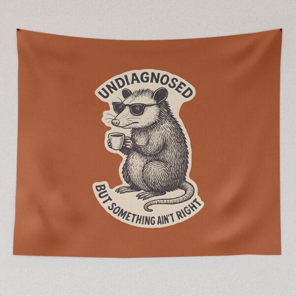 Item preview, Undiagnosed But Something Ain't Right - Funny Opossum Neurodivergent designed and sold by thecatcouch.
