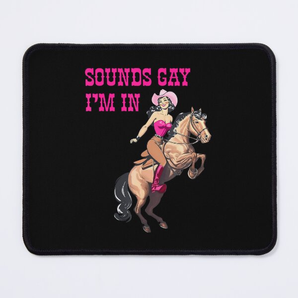 Item preview, Sounds Gay Im In Retro Western Country Cowgirl Howdy Lesbian designed and sold by FantasyFablesC.