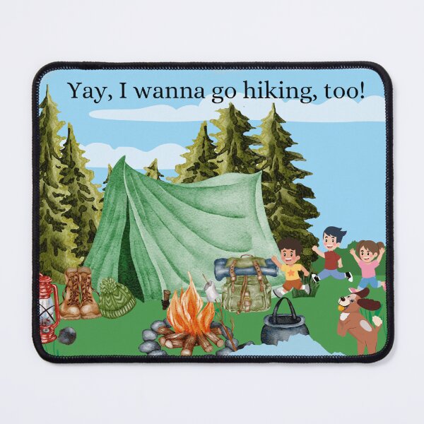 Item preview, Yay, I wanna go Hiking, too! designed and sold by Thanks2u2.