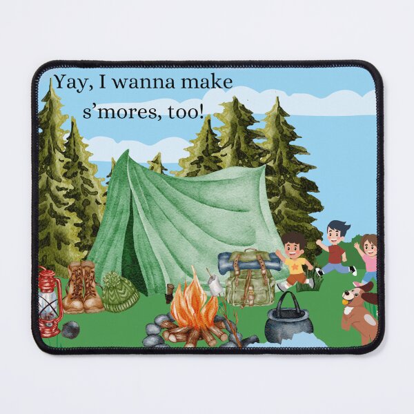 Item preview, Yay, I wanna Make S'mores, too! designed and sold by Thanks2u2.
