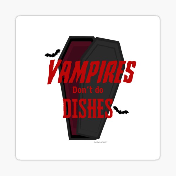 Aperçu de l'œuvre Les vampires ne font pas la vaisselle créée et vendue par GeekySchitt.