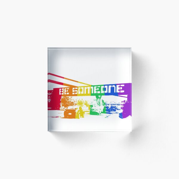 Be Someone - Houston, Rainbow Acrylic Block