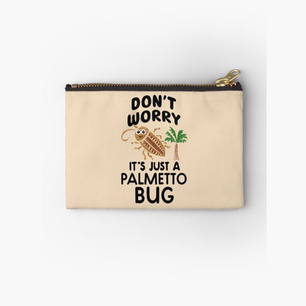 Item preview, Don't Worry, It's Just A Palmetto Bug - Funny Cockroach Southern Sayings - Dark Roach designed and sold by SubtleSplit.