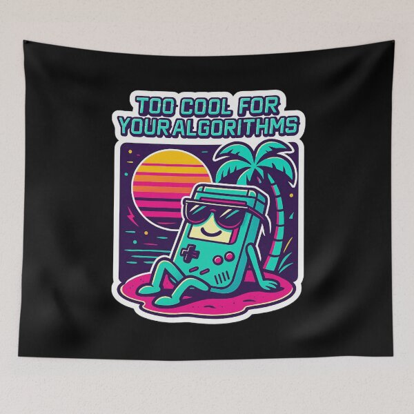 Item preview, Too Cool for Your Algorithms designed and sold by M-ormin.