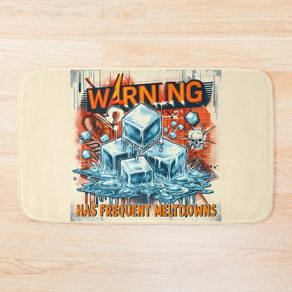 Item preview, Warning: Has Frequent Meltdowns designed and sold by MisterMischief.