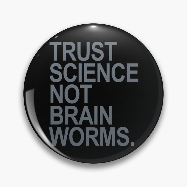 Item preview, Trust Science NOT Brain Worms (subtle gray) designed and sold by Thelittlelord.