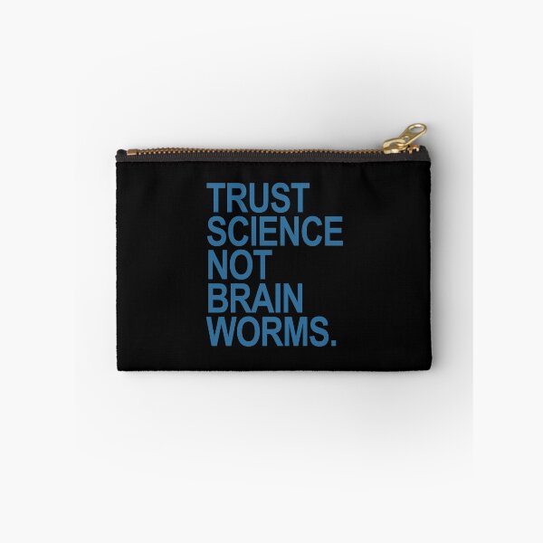 Item preview, Trust Science NOT Brain Worms (blue) designed and sold by Thelittlelord.