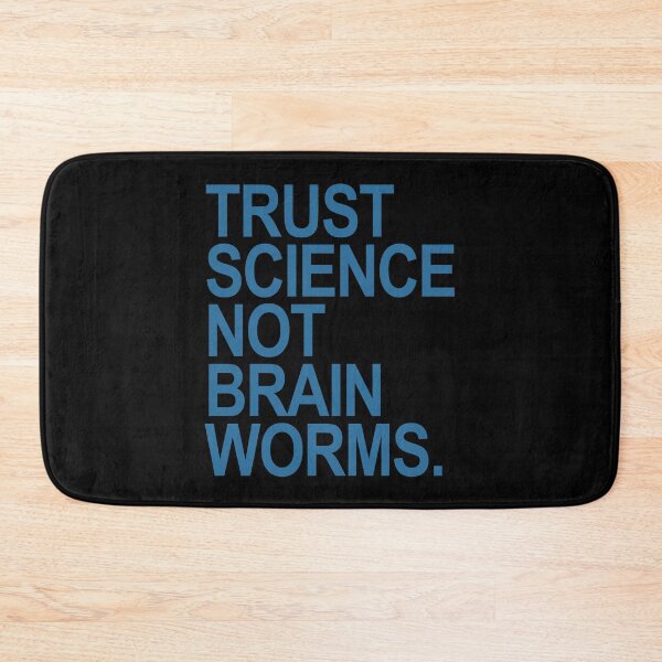 Item preview, Trust Science NOT Brain Worms (blue) designed and sold by Thelittlelord.