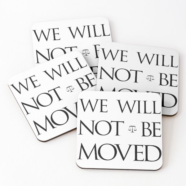 Item preview, We will not be moved designed and sold by loweffortlabs.