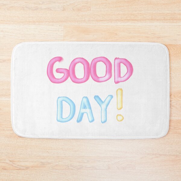 Item preview, Good Day! designed and sold by Dadierawr.
