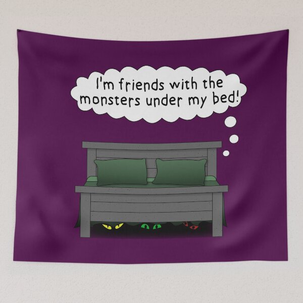 Item preview, I'm friends with the monsters under my bed! designed and sold by MisterMischief.