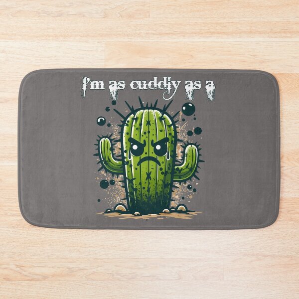 Item preview, I'm as cuddly as a cactus designed and sold by MisterMischief.