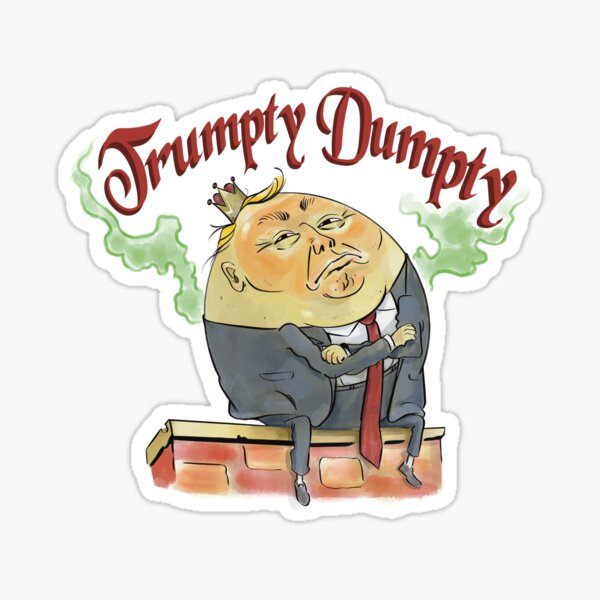 Trumpy Dumpty Sticker