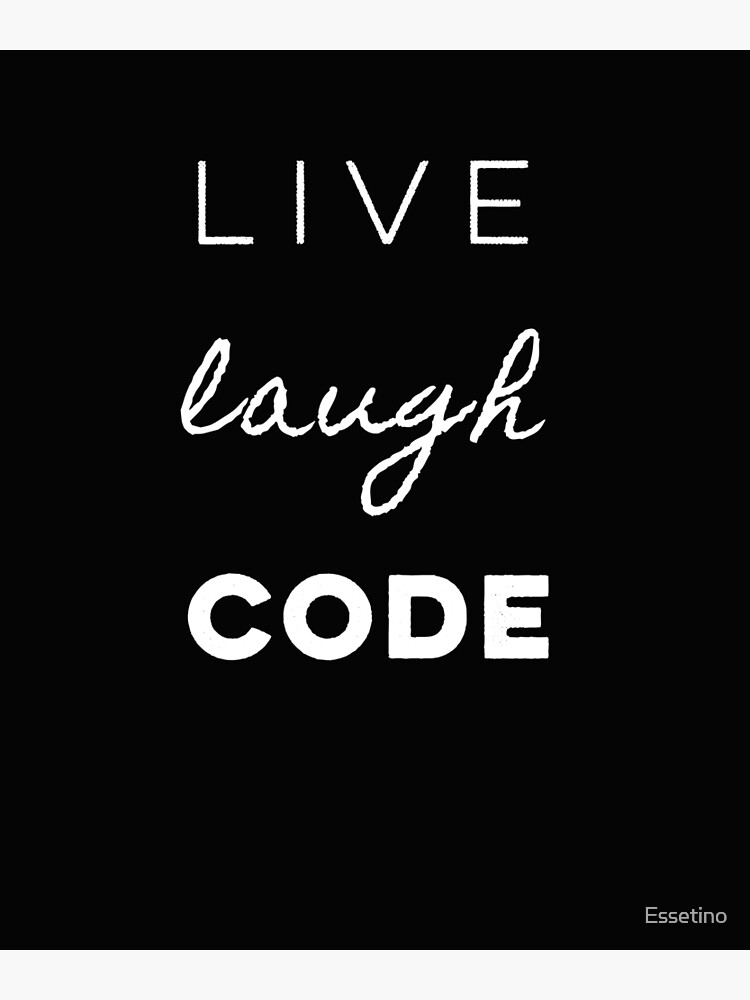 "Live Laugh Code Lustige Sprüche Digital Computer Coding" Fotodruck von