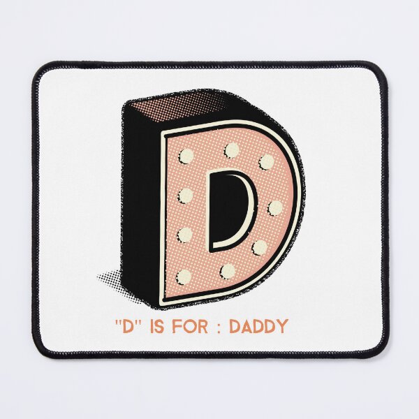 Item preview, D Daddy designed and sold by ManaBest.
