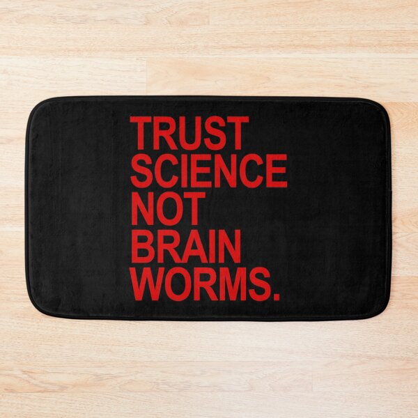 Item preview, Trust Science NOT Brain Worms (red) designed and sold by Thelittlelord.