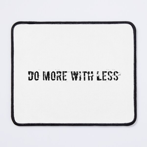 Item preview, Do More With Less designed and sold by Ninjacatoff.