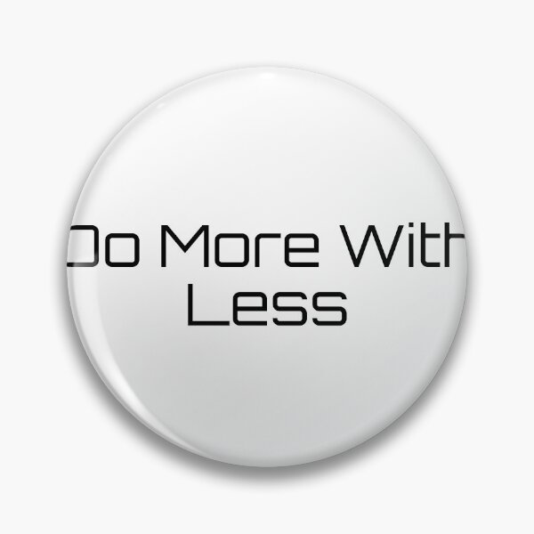 Item preview, Do More With Less designed and sold by Ninjacatoff.