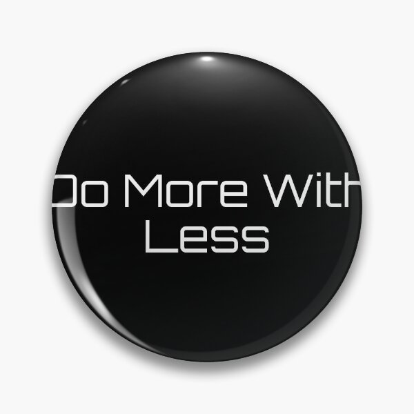Item preview, Do More With Less designed and sold by Ninjacatoff.