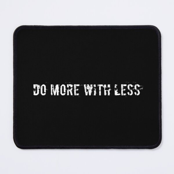 Item preview, Do More With Less designed and sold by Ninjacatoff.
