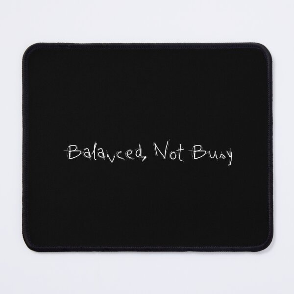 Item preview, Balanced, Not Busy designed and sold by Ninjacatoff.