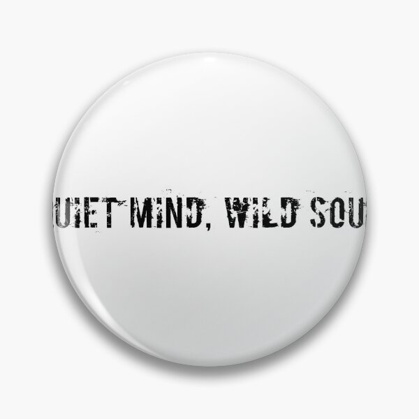 Item preview, Quiet Mind, Wild Soul designed and sold by Ninjacatoff.
