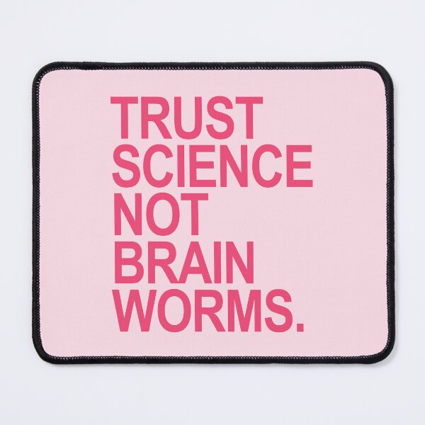 Item preview, Trust Science NOT Brain Worms (pinky peach) designed and sold by Thelittlelord.