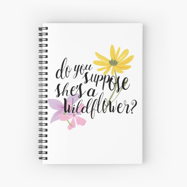 Item preview, Do you suppose she's a wildflower? designed and sold by MeganLea.