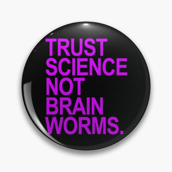 Item preview, Trust Science NOT Brain Worms (violet) designed and sold by Thelittlelord.