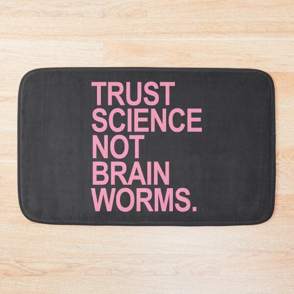 Item preview, Trust Science NOT Brain Worms (dusty pink) designed and sold by Thelittlelord.