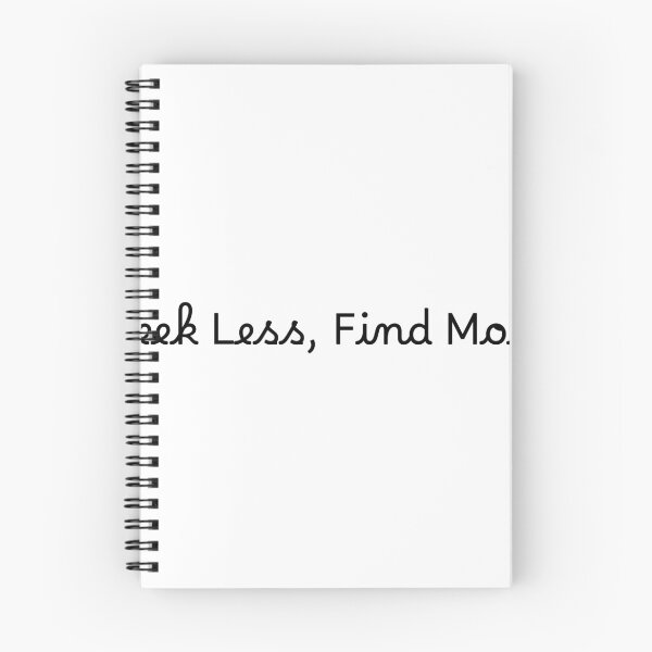 Item preview, Seek Less, Find More designed and sold by Ninjacatoff.