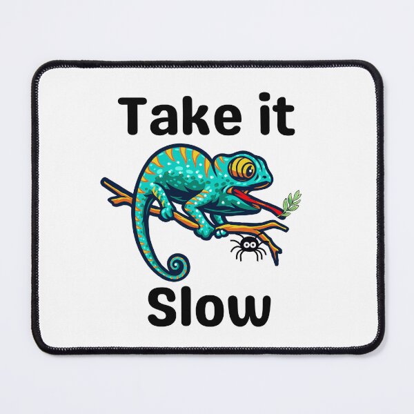Item preview, Take it slow designed and sold by DaveBlack81.