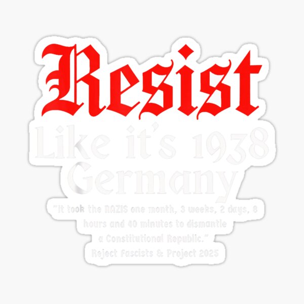 Vista previa del artículo con la obra «Resiste como si fuera la Alemania de 1938 retro», diseñado y vendido por Vincent-Cloud.