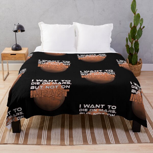 Item preview, I Want to Die on Mars, But Not on Impact - Hilarious Space Enthusiast designed and sold by tronictees.