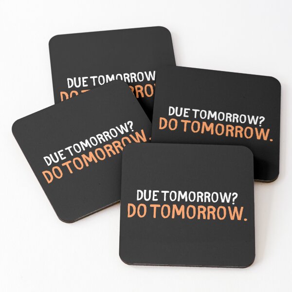 Item preview, Due Tomorrow Do Tomorrow Funny Procrastination Quote designed and sold by Doodle Whimsy.
