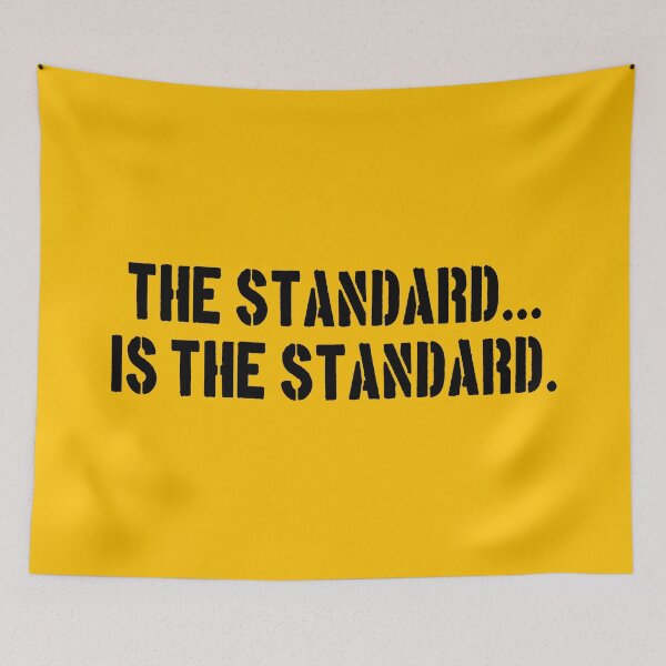Item preview, The Standard is the Standard designed and sold by Fitzys-Shop.