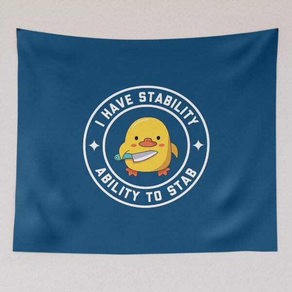 Item preview, I Have Stability, Ability To Stab, Funny Duck #3 designed and sold by SalahBlt.