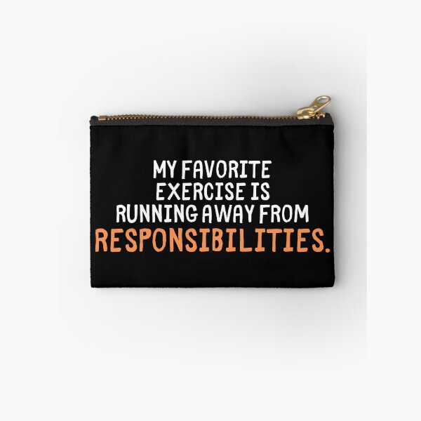 Item preview, Favorite Exercise Running Away From Responsibilities Funny Quote designed and sold by Doodle Whimsy.