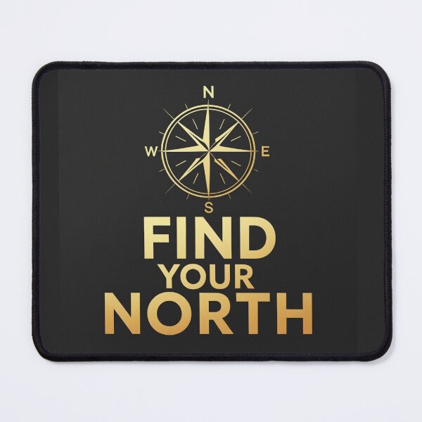 Item preview, Find your north design designed and sold by Motivated Sensei.