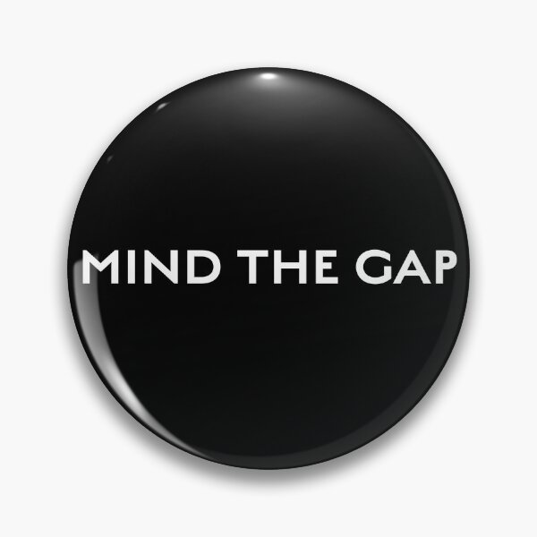 Item preview, MIND THE GAP designed and sold by BANDOFSCRIBBLE Hollywood.