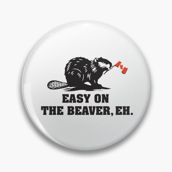 Item preview, Easy On The Beaver, Eh. designed and sold by victorsart.