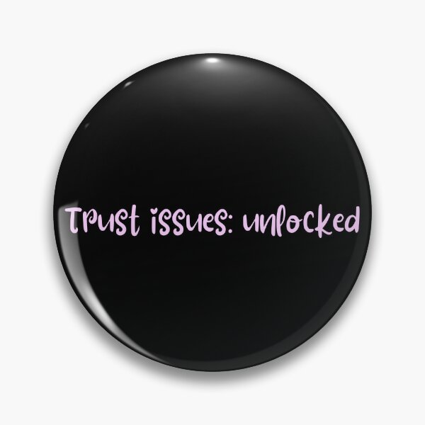 Item preview, Trust Issues Unlocked – Relatable & Witty Design designed and sold by QuotesPrints.