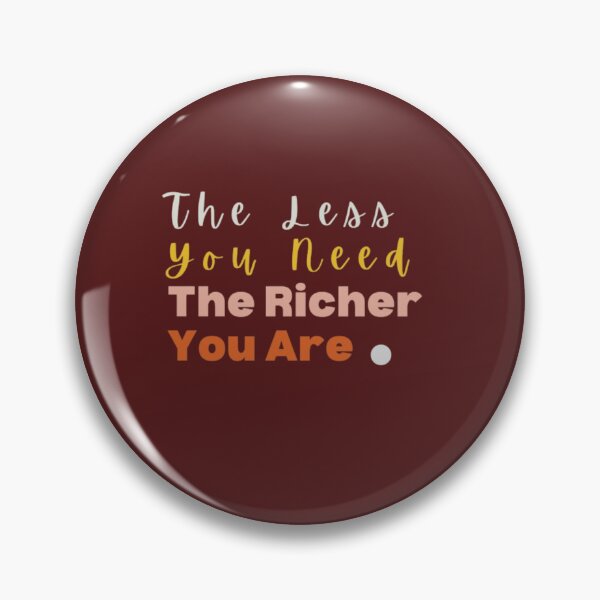 Item preview, True wealth comes from simplicity designed and sold by YGiter.