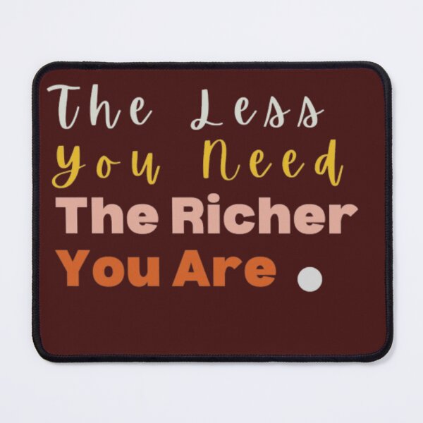 Item preview, True wealth comes from simplicity designed and sold by YGiter.